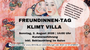 Freundinnen-Tag Klimt Villa 2.8.2026